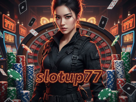 slotup77 สมัครสมาชิก